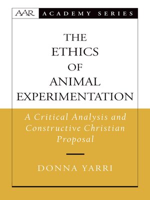 cover image of The Ethics of Animal Experimentation